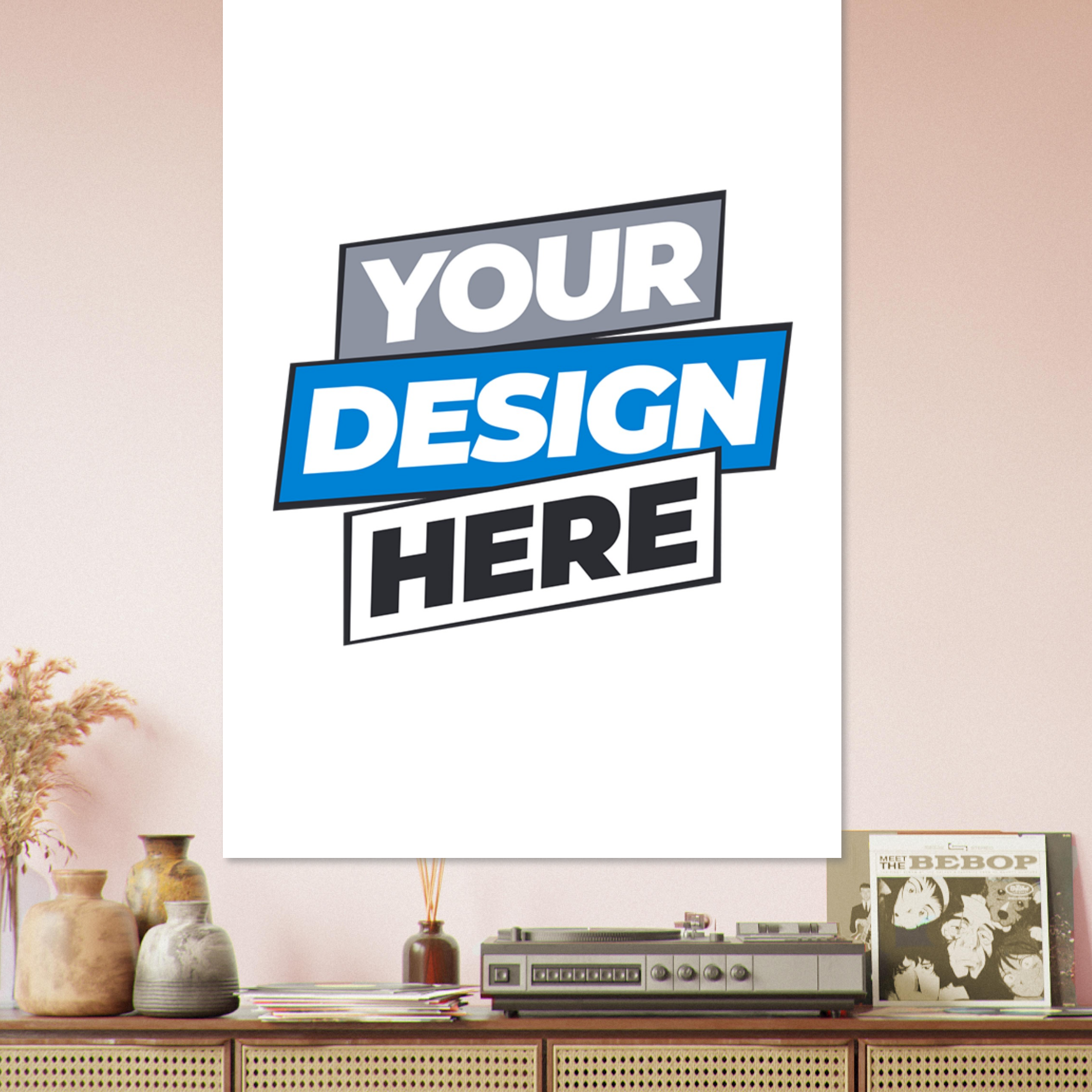Customizable fine art poster on display with 'Your Design Here' text, featuring vivid colors and smooth matte finish for art enthusiasts.